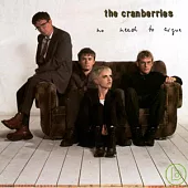 The Cranberries / No Need to Argue