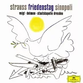 Richard Strauss:Friedenstag/Sinopoli