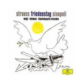 Richard Strauss:Friedenstag/Sinopoli