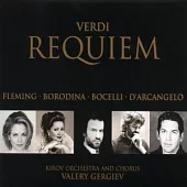 Verdi: Requiem / Fleming, Borodina, Bocelli, D’Arcangelo, Gerviev Conducts Kirov Orchestra and Chorus
