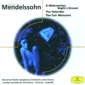Mendelssohn：A Midsummer Night’s Dream