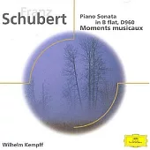Schubert：Piano Sonata in B flat．Moments musicaux