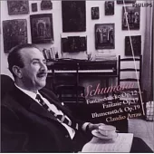 Schumann : Fantasuestucke, Op.12 / Arrau