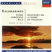 Rachmaninov：Piano Concerto No.2、Rhapsody on a theme of Paganini