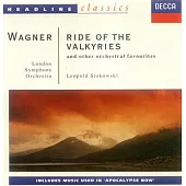 Wagner：Ride of the Valkyries & Other Orchestral Favourites