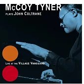 McCoy Tyner / Plays John Coltrane - Live At The Village Vanguard