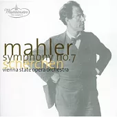 Gustav Mahler：Symphonie No. 7