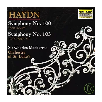Haydn: Symphonies No. 100 ＂Military＂ & No. 103 in E flat ＂Drum Roll＂