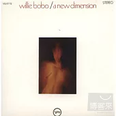 Willie Bobo / A New Dimension