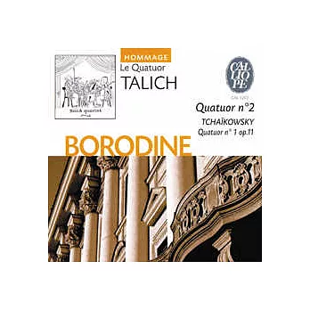 BORODINE / Quatuor n° 2; TCHAIKOVSKY / Quatuor n° 1 op.11