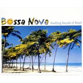 BOSSA NOVA...SOOTHING SOUNDS OF BRAZIL