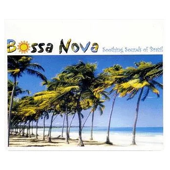 BOSSA NOVA...SOOTHING SOUNDS OF BRAZIL