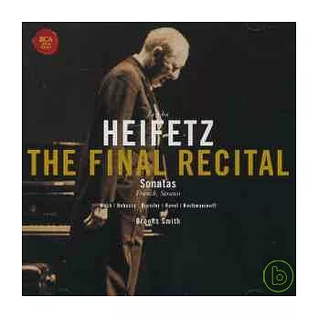 Jascha Heifetz / The Final Recital