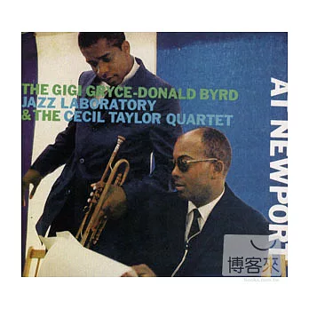 The Gigi Gryce-Donald Byrd Jazz Laboratory and the Cecil Taylor Quartet at Newport