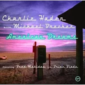 Charlie Haden & Michael Brecker / American Dreams
