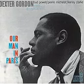 Dexter Gordon / Our Man in Paris