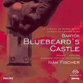 Bartok: Bluebeard’s Castle/ Ivan Fischer (SACD)