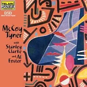 McCoy Tyner / McCoy Tyner With Stanley Clarke and Al Foster