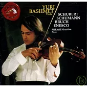 Yuri Bashment -Schubert/ Schumann/ Bruch/ Enesco