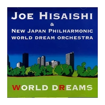Joe Hisaishi / World Dreams