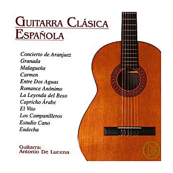 Antonio De Lucena / Guitarra Clasica Espanola