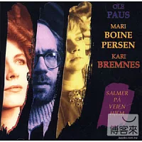 Psalms on the Way Home / Ole Paus, Kari Bremnes & Mari Boine