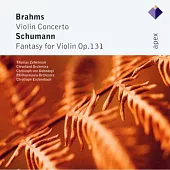 Brahms：Violin Concerto / Schumann：Fantasy for Violin op.131