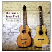 Twelve Rusty Strings / Ole Paus & Jonas Fjeld