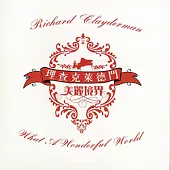 Richard Clayderman / What A Wonderful World