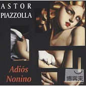 Astor Piazzolla / Adios Nonino