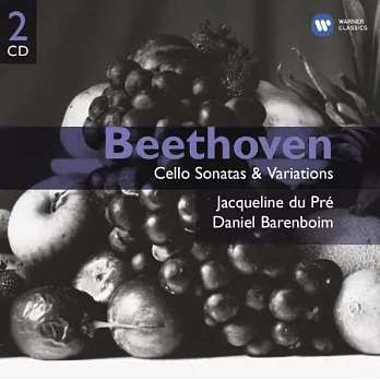 Beethoven: Cello Sonatas & Variations / Jacqueline du Pre, Daniel Barenboim
