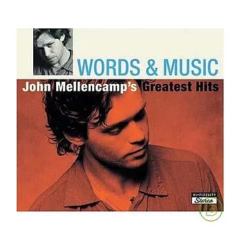 John Mellencamp / Words & Music - John Mellencamp’s Greatest Hits