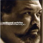 Willard White / The Paul Robeson Legacy