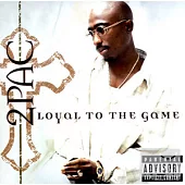 2Pac / Loyal To The Game