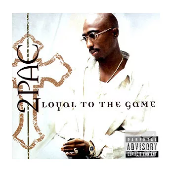 2Pac / Loyal To The Game