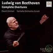 Beethoven：Complete Overtures / David Zinman & Tonhalle Orchestra Zurich
