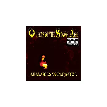 Queens Of The Stone Age / Lullabies To Paralyze