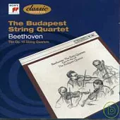 Beethoven: The Opus 18 String Quartets / The Budapest String Quartet