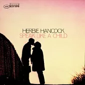 Herbie Hancock / Speak Like a Child