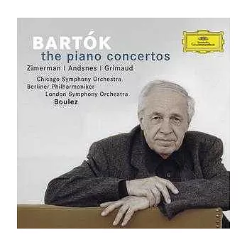 Bartok: Piano Concertos Nos.1-3 /  Helene Grimaud (piano), Krystian Zimerman (piano), Leif Ove Andsnes (piano), Pierre Boulez