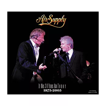 Air Supply / It Was 30 Years Ago Today 1975 -2005
