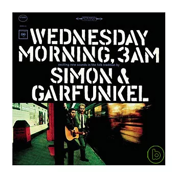 Simon & Garfunkel / Wednesday Morning, 3 AM [Bonus Tracks]