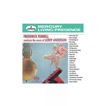 Music of Leroy Anderson / Eastman-Rochester ＂Pops＂ Orchestra Frederick & Frederick Fennell (SACD hybrid)