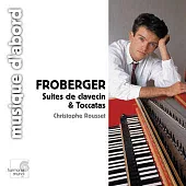 FROBERGER. Harpsichord Suites & Toccatas