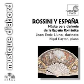 Rossini y Espana (Spanish Romantic Clarinet Music)