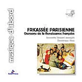Fricassee Parisienne (Renaissance Songs)