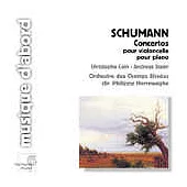 SCHUMANN Cello & Piano Concertos
