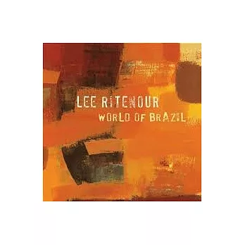 Lee Ritenour / World of Brazil