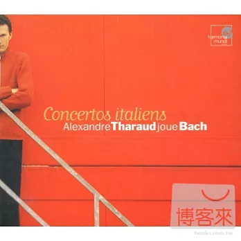 Bach: Concertos Italiens / Alexandre Tharaud