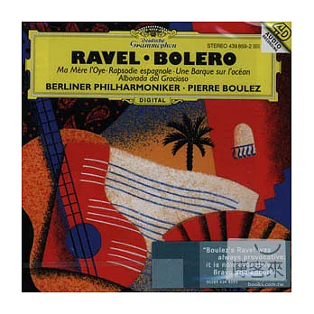 博客來-Ravel: Bolero; Ma Mere l’Oye / Pierre Boulez & Berliner Philharmoniker